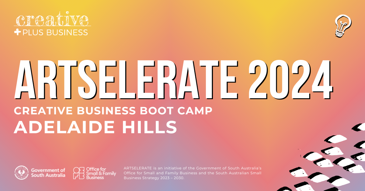 The image is a promotional graphic for "ARTSELERATE 2024," described as a Creative Business Boot Camp taking place in the Adelaide Hills. It features a gradient background shifting from a peachy orange to a pink hue. The text is bold, with the logo of "Creative Plus Business" at the top left. Logos for the Government of South Australia and the Office for Small and Family Business are also displayed, indicating their sponsorship. The design includes a graphic of light bulbs along the bottom edge, suggesting themes of innovation and ideas.