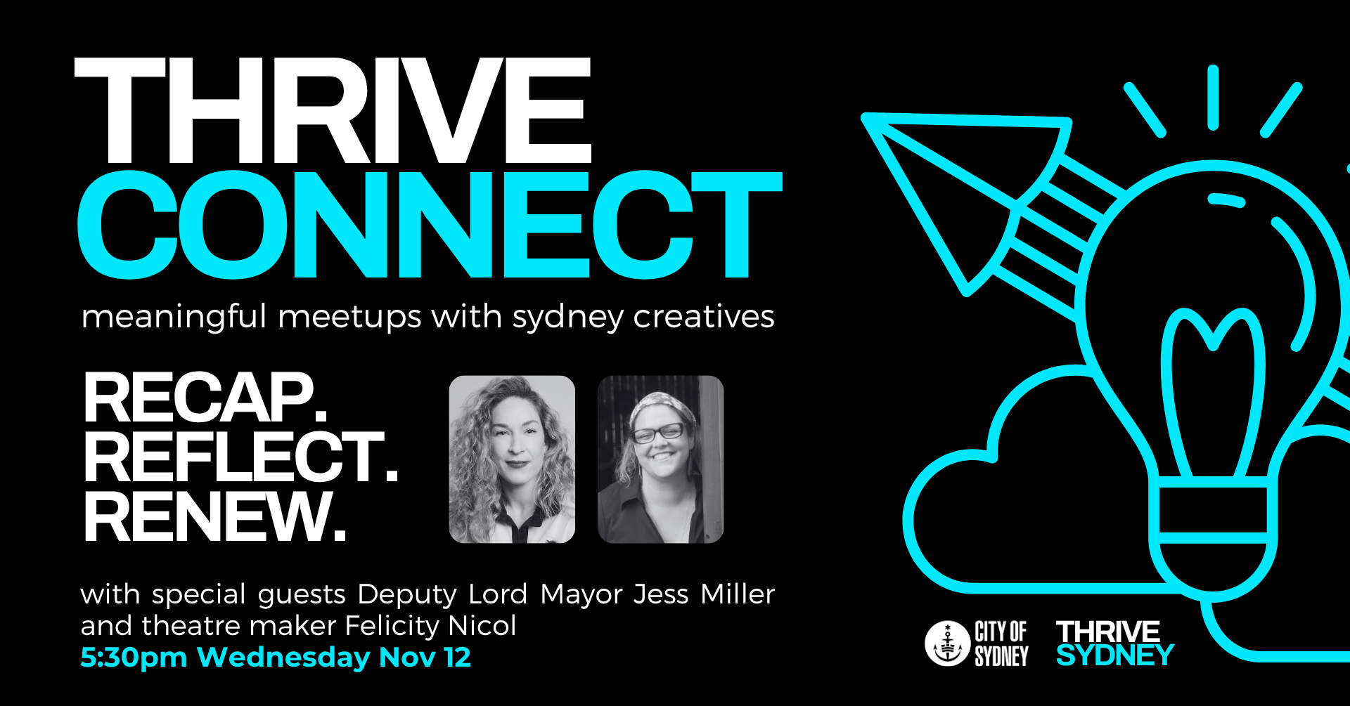 Advertisement for 'THRIVE CONNECT: meaningful meetups with sydney creatives.' The event, titled 'RECAP. REFLECT. RENEW.' features special guests Deputy Lord Mayor Jess Miller and theatre maker Felicity Nicol, scheduled for 5:30pm Wednesday Nov 12, presented by City of Sydney and Thrive Sydney.