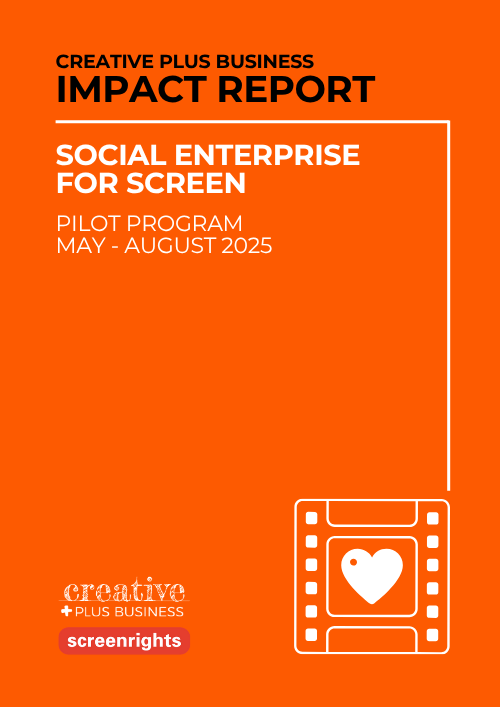 Impact Report Tile - SEFS Creative Plus Business Impact Report cover tile for the "Social Enterprise for Screen Pilot Program, May - August 2025." Bright orange background with white text and a film reel icon containing a white heart. Logos for Creative Plus Business and Screenrights are visible.
