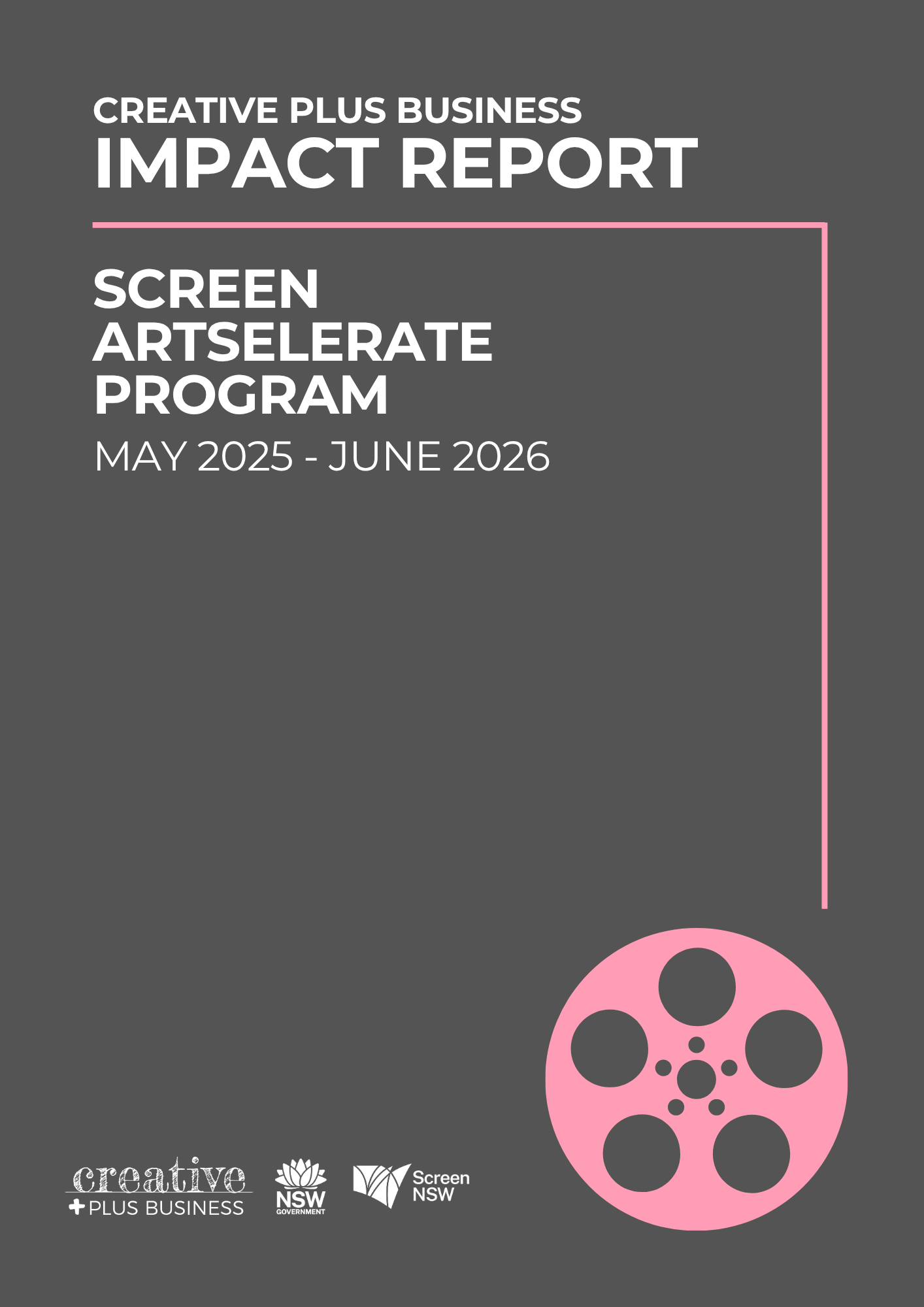 Creative Plus Business Impact Report cover tile for the "Social Enterprise for Screen Pilot Program, May - August 2025." Bright orange background with white text and a film reel icon containing a white heart. Logos for Creative Plus Business and Screenrights are visible.